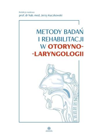 Metody badań i rehabilitacji w otoryno-laryngologi