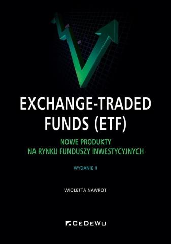 Exchange-Traded Funds (ETF). Nowe produkty na...