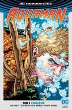DC Odrodzenie Aquaman T.1 Utonięcie ed. limitowana