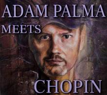 Adam Palma meets Chopin CD