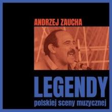 Legendy polskiej sceny muzycznej Andrzej Zaucha CD