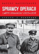 Sprawcy operacji (anty)polskiej 19371938