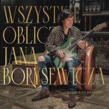 Wszystkie oblicza Jana Borysewicza CD