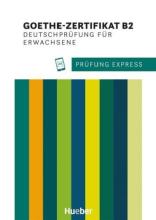 Prfung Express Goethe-Zertifikat B2
