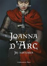 Joanna d'Arc. Jej historia
