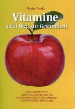 Vitamine mein Weg zur Gesundheit