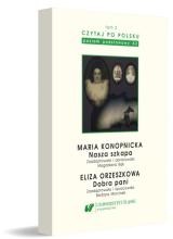 Czytaj po polsku T.3 Maria Konopnicka: Nasza...