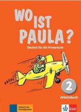 Wo ist Paula? 2 Arbeitsbuch + MP3